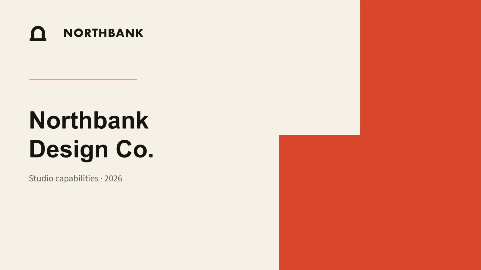 Title slide for Northbank Design Co. The studio's own wordmark sits top left on a warm off-white ground, with a block of the studio's red stepping down the right-hand side and the title set in a geometric sans.